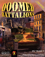 Doomed Battalions - ASL Module 11