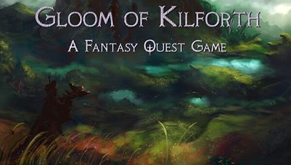 Gloom of Kilforth: A Fantasy Quest Game