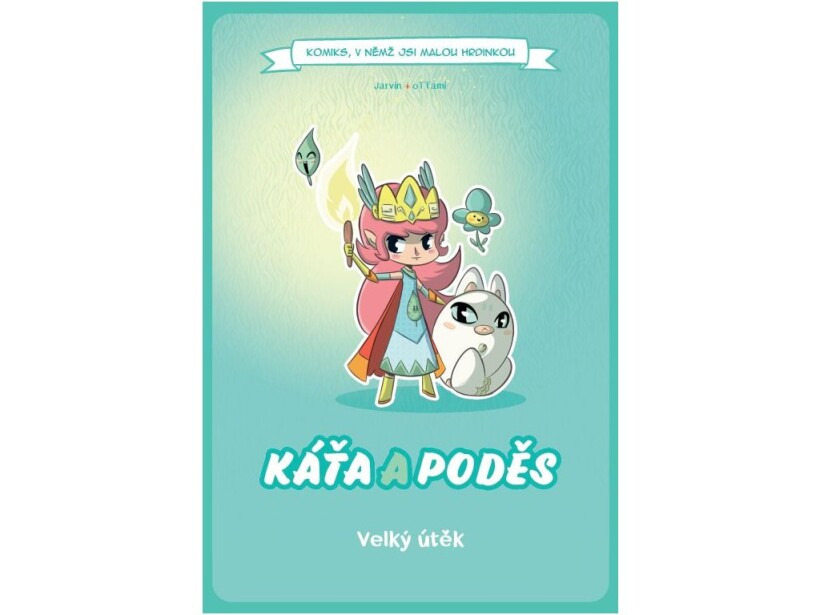 Komiks,v němž jsi malou hrdinkou: Káťa a poděs - Velký útěk