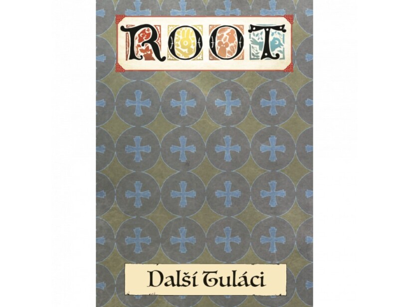 Root: Další Tuláci