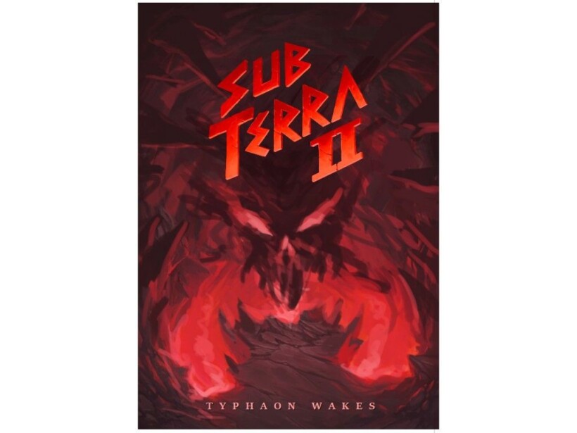 Sub Terra II: Inferno's Edge – Typhaon Wakes