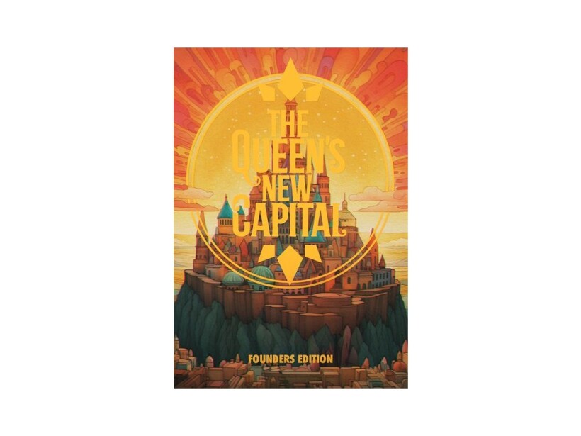 The Queen's New Capital Kickstarter exclusive Founder edition