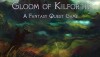 Gloom of Kilforth: A Fantasy Quest Game thumbnail