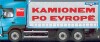 Kamionem po Evropě thumbnail