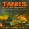 Tanks, But No Thanks! thumbnail