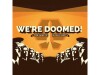 We're doomed thumbnail
